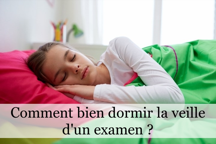 Comment bien dormir la veille d’un examen ?